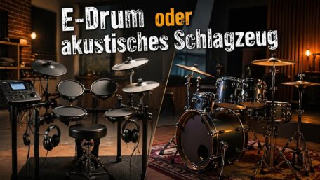 Was ist besser für mich - E-Drum oder akustisches Schlagzeug