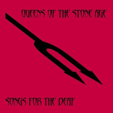 Queens of the Stone Age – Songs for the Deaf